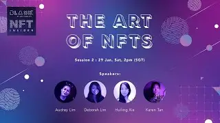 NFT Insider Session 2: The Art of NFTs