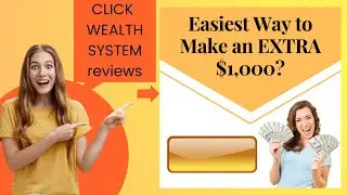 Click Wealth System Review| Honest Click Wealth System Review