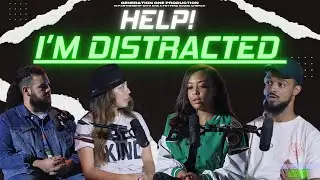 HELP! I’m Distracted - Generation One