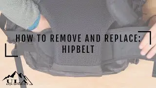 How To: Remove and Replace Your Hip Belt