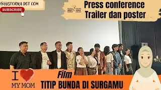 Sayangi Ibumu sebelum meninggal, PRESS CONFERENCE FILM TITIP BUNDA DI SURGAMU
