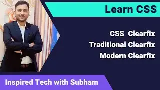 Session 11: CSS Clearfix Hack, Using overflow auto, traditional and modern clearfix hack