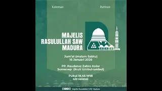 🔴Live Streaming Majelis Rasulullah SAW Madura