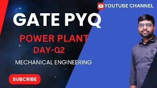 GATE PYQ ( POWER PLANT) 2025 ||DAY -02||MECHANICAL ENGINEERING|#gatepreparation #engineeringstudents