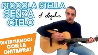 Piccola Stella Senza Cielo - Ligabue - Chitarra