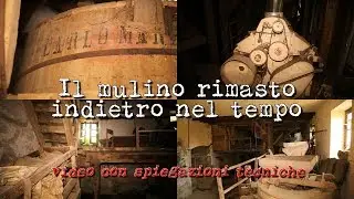 Il Mulino rimasto indietro nel tempo