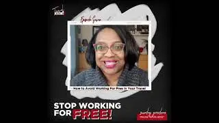 Stop Working for Free | How to Avoid Working For Free in Your Travel Business | Sundey Gardner