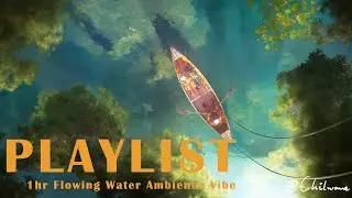 🌿 Riverbank Radio &bull; 1 Hour Liquid Hammock | LoFi Beats &times; Water Lap &times; Twittering for Sleep & Focus