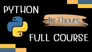 Python Full Course In 7 Hours (เรียน Python ใน 7 ชั่วโมง)