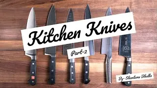KITCHEN KNIVES || KNIVES || DIFFERENT TYPES OF KNIVES || THEORY OF FOOD PRODUCTION || PART-2