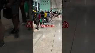 Airport rush