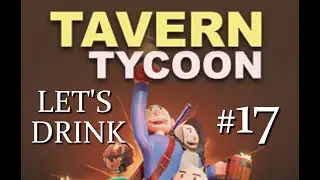 Tavern Tycoon 17 - Underhanded Tavernkeeper
