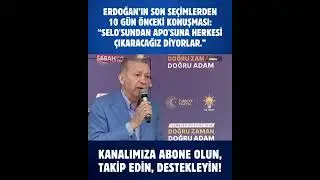 Erdoğan&rsquo;ın 2023 Se&ccedil;imleri&rsquo;nden 10 g&uuml;n &ouml;nceki konuşması:
