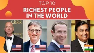 Top 10 Richest People In the World
