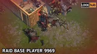 Raid Base Player 9969 || Last day on earth: Survival
