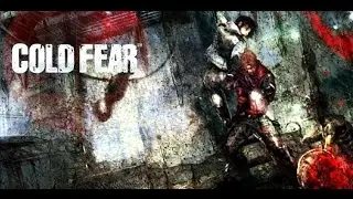 Cold Fear Pt. 2 (PS2 Horror Game)