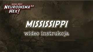 Neuroshima Hex 3.0 - Missisipi - instrukcja