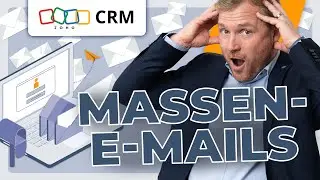 ZOHO CRM: Massen-E-Mails senden
