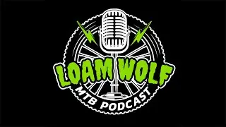 HOT Or Not? MTB Trends of 2025 EP 1 Loam Wolf MTB Podcast