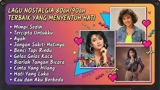 Kumpulan Lagu Nostalgia Indonesia 🎵 Tembang Kenangan 80an 90an untuk Menemani Hari-Harimu