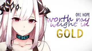 Nightcore ➥ worth my weight in gold ~ One Hope (Lyrics)