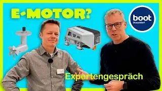 Elektro statt Diesel: 3 Optionen Experten Talk | Boot 2026