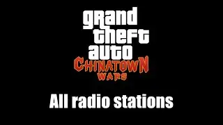 GTA: Chinatown Wars - All radio stations