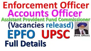 EPFO II ENFORCEMENT OFFICERS II  ACCOUNTS OFFICERS II ASSISTANT PROVIDENT FUND COMMISSIONER II UPSC