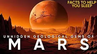 The Secrets of MARS: 30+ SPACE FACTS about Martian Geology That Will Keep You Up at Night