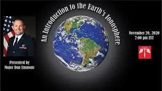 An Introduction to the Earth&rsquo;s Ionosphere - Major Dan Emmons