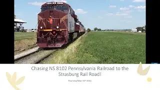 Railfanning May 31 2012 Chasing the NS PRR 8102 Heritage unit and  Funits to strasburg