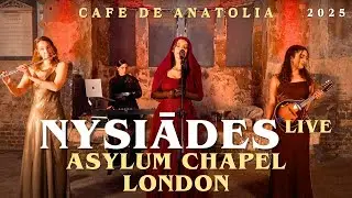 Nysiādes – “Apocalypse” (Live Premiere) at Asylum Chapel, London for Cafe De Anatolia (2025)
