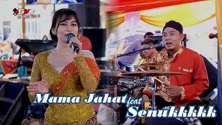 Mama Jahat feat Senuk  arseka music - rembo audio - ovs hd