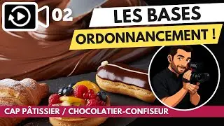 CAP Pâtissier / CAP Chocolatier : les bases de l’ordonnancement pour l’examen