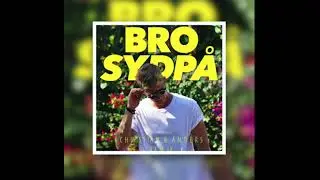 Bro - Sydp&aring; (Christian & Anders Remix)