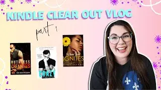 Kindle Clear Out Vlog | Part 1