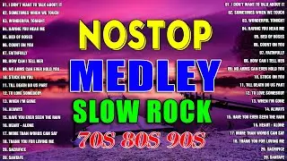 Slow Rock Love Song Nonstop 🔊 SLOW ROCK MEDLEY 🎧 Rock Ballads 70S 80S 90S 🎶 Nonstop Pinoy Medley