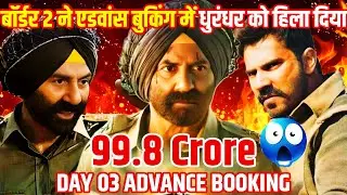 Border 2 Movie Review Border 2 Box Office Collection | Day 3 Worldwide Advance Booking 