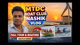 Nashik ka Hidden Gem 😍 | MTDC Boat Club Boating + Sunset View 🌅