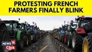 France Farmers | French Farmers Protest | Farmer Unions Finally Lift Road Blockades | N18V