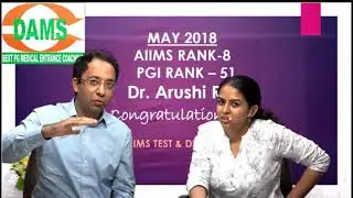 MAY 2018 TOPPER AIIMS RANK- 8 PGI RANK- 51 Dr. Arushi Rai #damsrocks