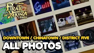 Like a Dragon Pirate Yakuza in Hawaii - Downtown/Chinatown/District Five All Photo Rally Locations