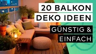20 Balkon Deko Ideen - G&Uuml;NSTIG & EINFACH ✨💰