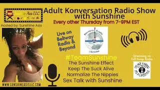 Adult Konversation with Sunshine Asis 3-9-2023 Featuring Comedian Larry Love