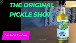 The Original Pickle Shot! Dill Pickle flavored Vodka shot 😋