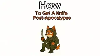 How to Forge a Knife ia Post-Apocalypse