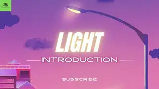 Light introduction Part-1!