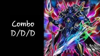 D/D/D Combos - Master Duel Format Yugioh