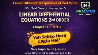 BSc 2nd Year Maths | Linear Differential Equations 2nd Order | Chapter 2 Imp. Questions #bsc #ggtu 