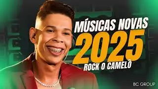 🟨 ROCK O CAMEL&Otilde; M&Uacute;SICAS NOVAS AGOSTO 2025 🟨